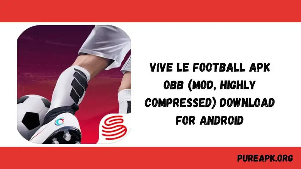 Vive Le Football Mod APK