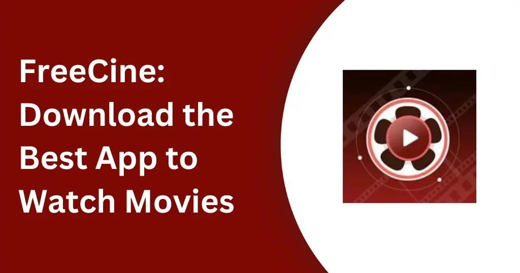 FreeCine: Best App to Watch Movies 